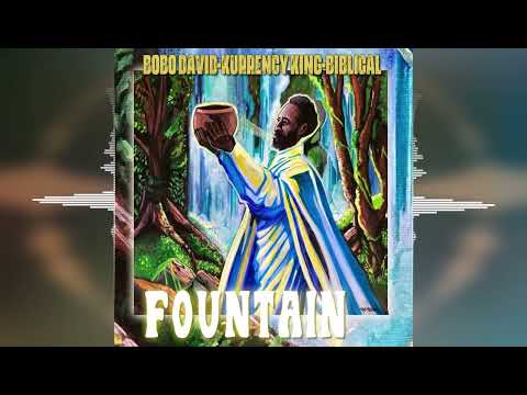 Bobo David x Kurrency King x Biblical - Fountain [Trinity Farm Music]