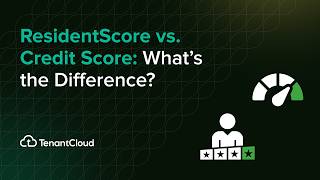 ResidentScore vs  Credit Score - TenantCloud Blog