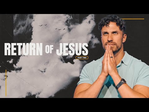 Return of Jesus (Part Two) | Two Part Mini-Series | Pastor Bobby Chandler