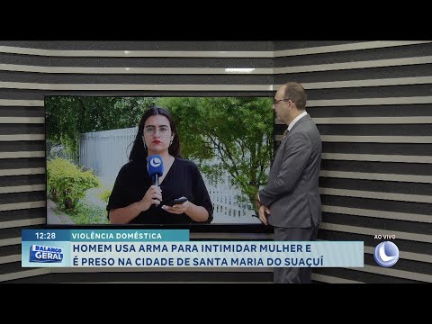Violência doméstica: homem usa arma para intimidar mulher e é preso em Santa Maria do Suaçuí.