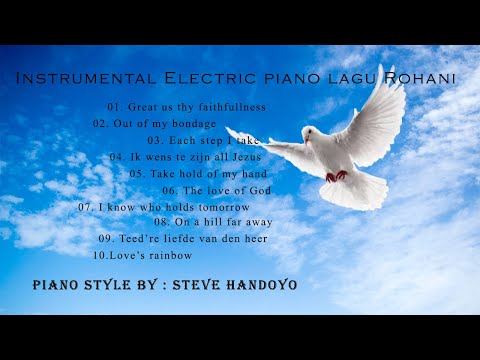 Kumpulan Instrumental lagu2 Rohani _ Vol 2 Piano style: Steve Handoyo