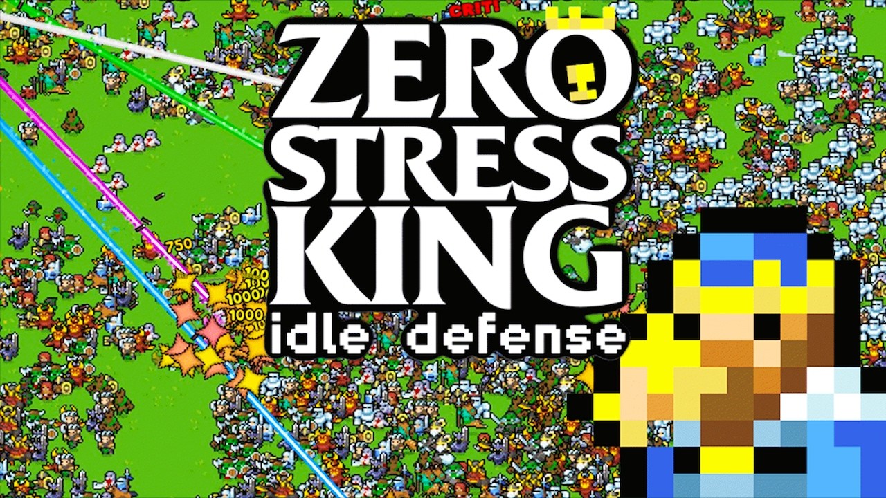 【Zero Stress King: Idle Defense】スキルツリー強化で最強の防衛網を作って大軍を倒しまくるインクリメンタルなタワーディフェンスゲーム