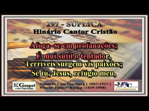 Cantor Cristão - 297 - SÚPLICA Cantor Cristão Versão Piano Karaokê - playback