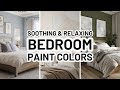8 SOOTHING BEDROOM PAINT COLORS Home Decorating Ideas