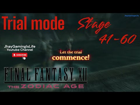 FINAL FANTASY XII THE ZODIAC AGE trial mode 41-60