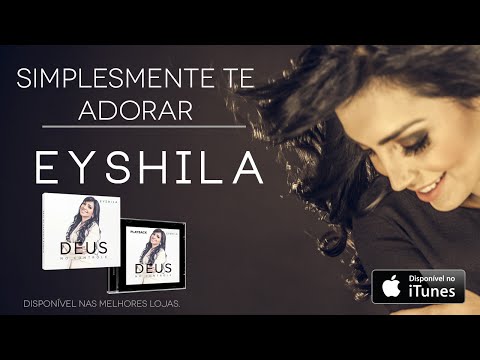 Eyshila - Simplesmente Te Adorar (CD Deus no Controle)