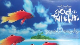 Scott Hardkiss Presents God Within - Infinitely Gentle Blows (Aural Hallucination Mix)