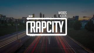 K.A.A.N. - Woods (Prod. Zane Alexander)