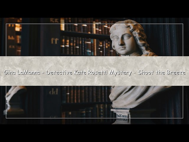 Vídeo relacionado con Shoot the Breeze (Detective Kate Rosetti Mystery Book 1) (English Edition)