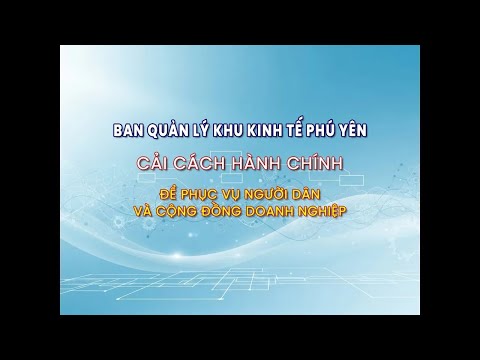 ban-quan-ly-khu-kinh-te-phu-yen-cai-cach-hanh-chinh-de-phuc-vu-nguoi-dan-va-cong-dong-doanh-nghiep