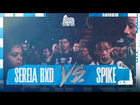 SPIKE MC X SEREIA BXD - BATALHA DO COLISEU - EDIÇÃO 110