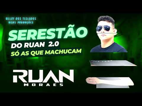 Ruan Moraes Set Serestão do Ruan 2.0 (Seresta 2024) #arrocha #ruanmoraes #seresta #sofrencia
