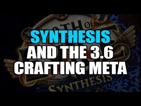 PATH of EXILE 3.6: Crafting & Synthesized Items - ZiggyDiscusses