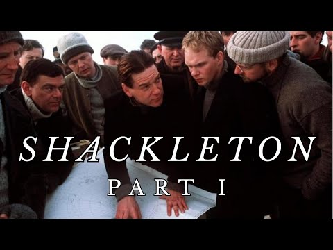 Shackleton (2002) Part I | Kenneth Branagh as Ernest Shackleton
