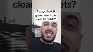 How can the UK goverment become debt free