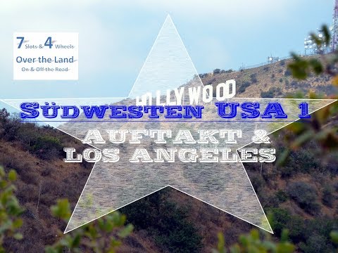 Auftakt & Los Angeles (Südwesten USA 1/14)