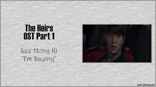 Download lagu [Easy Lyrics] Lee Hong Ki - I'm Saying (The Heirs OST Part 1) mp3