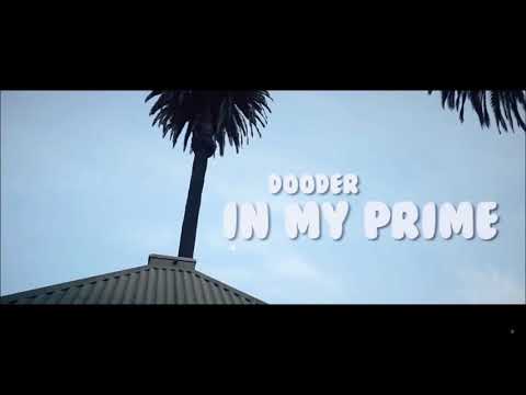 Dooder - In My Prime HQ
