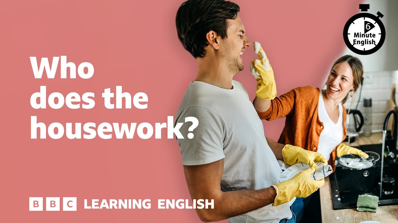 Who Does the Housework? (BBC 6 Minute English)