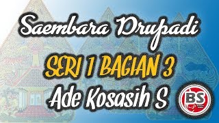 Download lagu Saembara Drupadi Serie 1 Bagian 3 - Ade Kosasih Sunarya mp3 Download lagu Saembara Drupadi Serie 1 Bagian 3 - Ade Kosasih Sunarya mp3