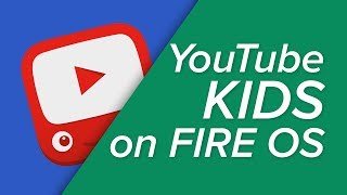 Using YouTube Kids on Your Amazon Fire Tablet!