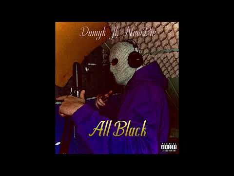 Damyk ft. NewBie -  All Black