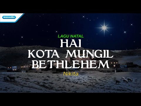 Hai Kota Mungil Bethlehem - Lagu Natal - @nikita.natashia  (Official lyric video)