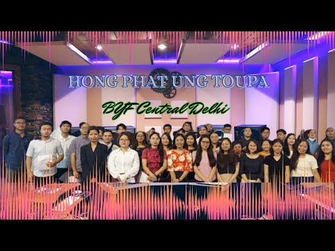 Hong Phat Ung Toupa/  BYF Central Delhi