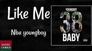 Nba Youngboy - Like Me ft. Kevin Gates &amp; Stroke Tha Don (Lyrics/Letra)