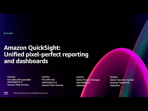 Amazon QuickSight: Unified pixel-perfect reporting and dashboards (BSI202)