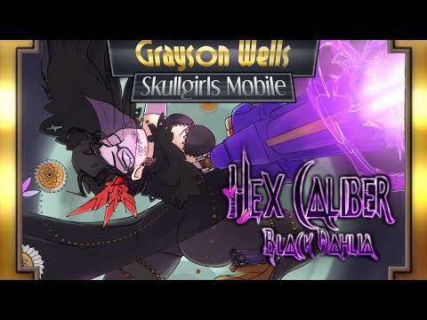 Skullgirls Mobile Montage: Hex Caliber Is Here!!!