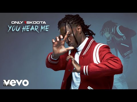 Only1Skoota - You Hear Me (Official Audio)