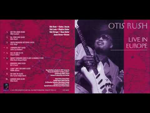 Otis Rush - Live In Europe
