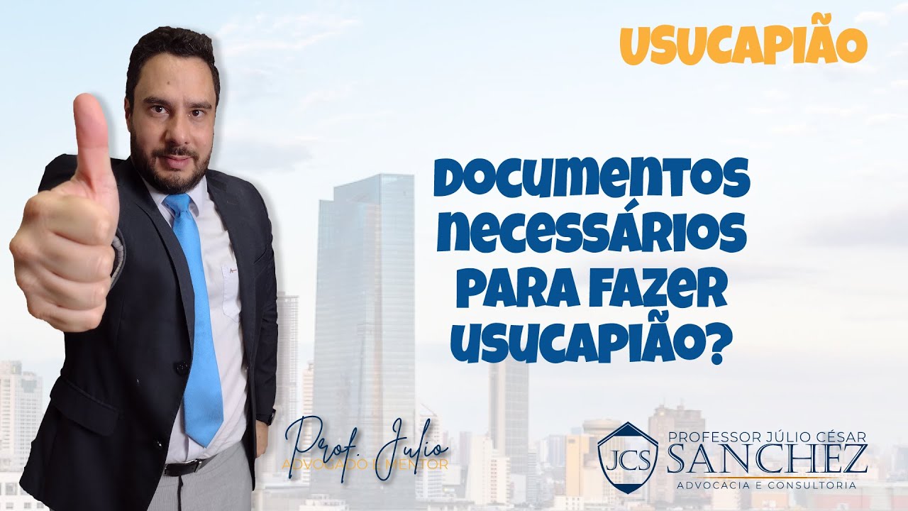 Quais são os documentos necessários para fazer usucapião?