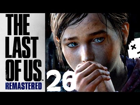 The Last of Us Remastered Walkthrough Part 26 [PS4][1080p] X_x