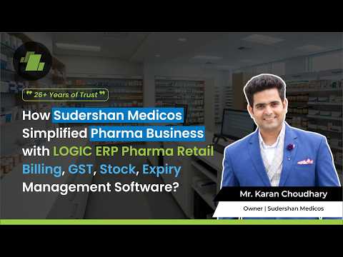 Sudershan Medicos customer testimonial for LOGIC ERP Pharmacy POS Software