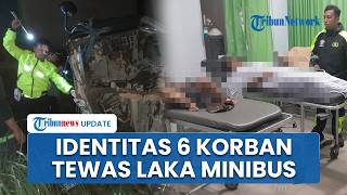 Identitas 6 Korban Tewas dalam Laka Minibus Berpenumpang 21 Orang di Majalengka, Keluarga Besar