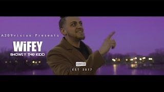 Shawty The Kidd - Wifey (Official Video)[Prod. By Pucho Of (CHI-VII)]  Shot By @a309vision