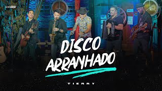 Download lagu Tierry - DISCO ARRANHADO - DVD Acertou Na Mosca mp3