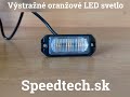 Výstražné oranžové světlo 12V / 24V SLIM - 3x5W LED SLIM predátor ECE R65 (76x29x12mm) - Video Youtube