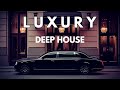 L U X U R Y - Deep House Mix Vol.2 by Gentleman