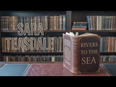 Rivers to the Sea by Sara Teasdale — free full audiobook