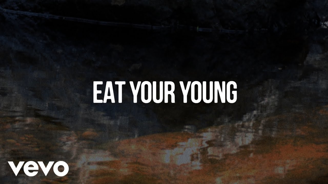 Hozier - Eat Your Young