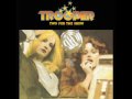 Trooper Two For The Show