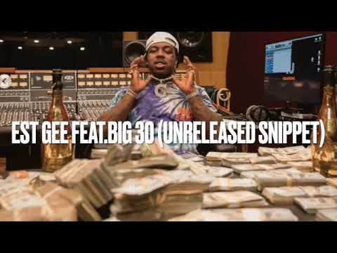 EST GEE Feat  Big 30 snippet
