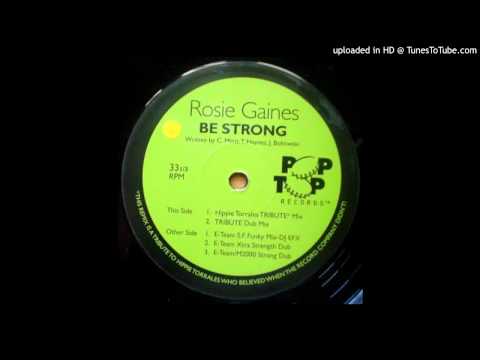 Rosie Gaines - Be Strong (Hippie Torrales Tribute mix)