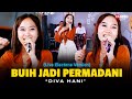 Diva Hani Buih Jadi Permadani Live Dangdut Electone Mungkinkah Diri Ini Dapat Merubah Buih