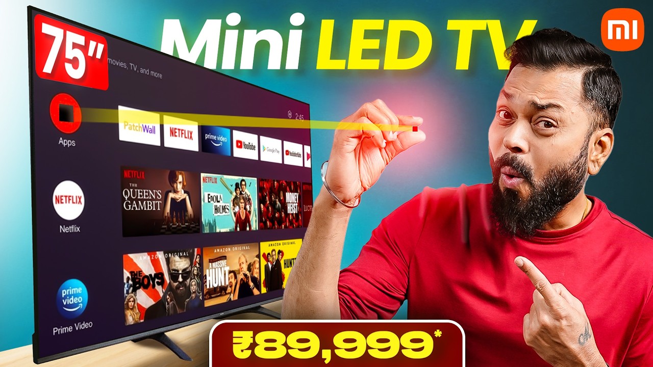 Xiaomi TV S Mini LED 75" First Look & Quick Review ⚡ 55" 4K mini LED TV From ₹48,999*