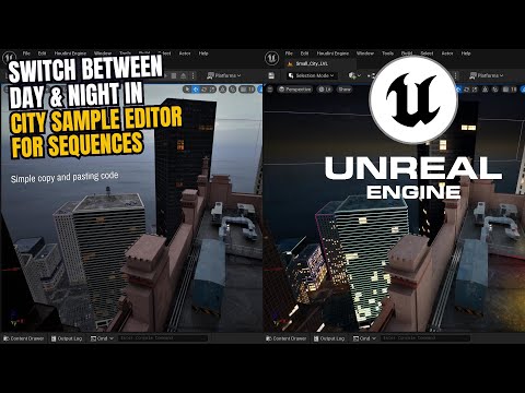 Unreal Engine City Sample: Toggle between DAY and NIGHT in editor for setting up shots in sequencer
