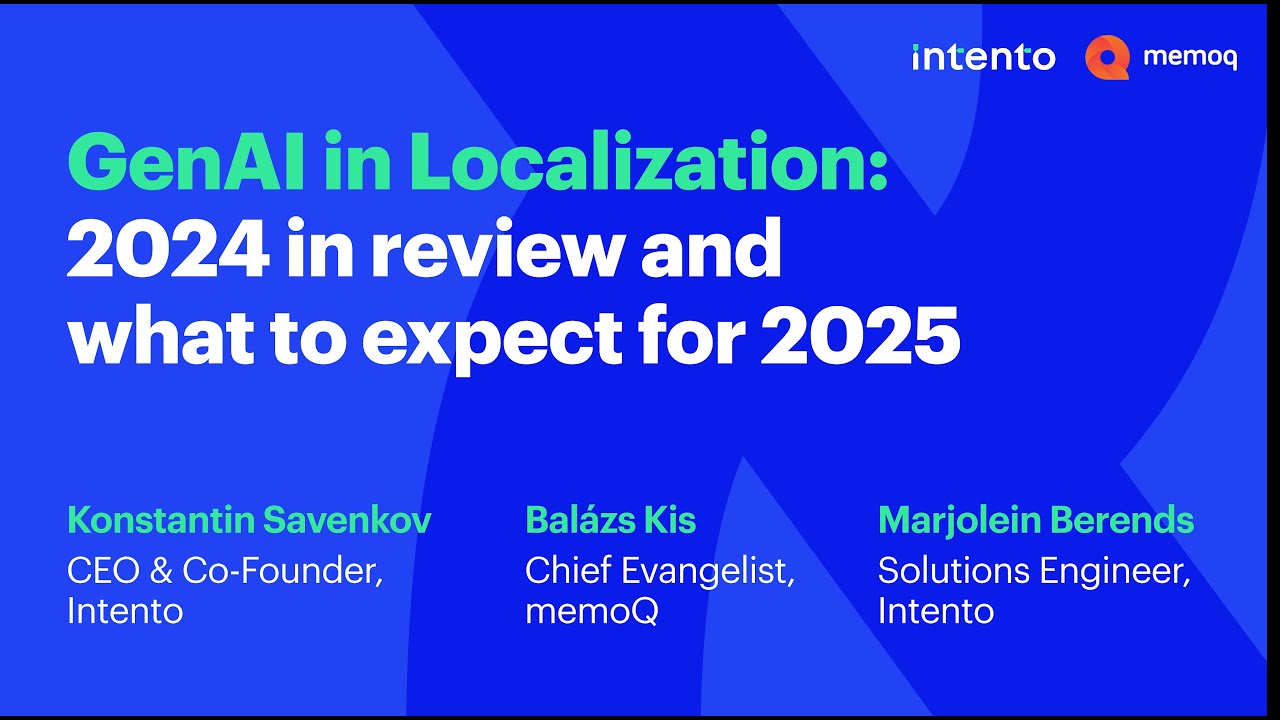 Webinar - GenAI in Localization: 2024 in review and what to expect for 2025